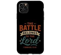 The Battle Belongs To The Lord Samuel 17 47 - Christian Case for iPhone 11 Pro Max