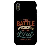 The Battle Belongs To The Lord Samuel 17 47 - Christian Case for iPhone X/XS