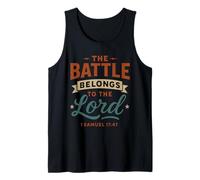 The Battle Belongs to The Lord Samuel 17 47 - Christian Tank Top