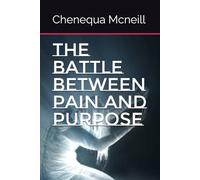 The Battle Between Pain and Purpose