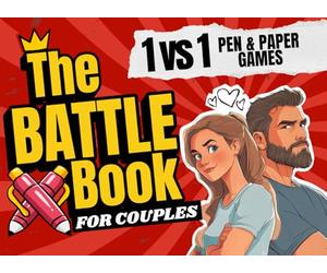 The Battle Book For Couples: 1v1 Interactive Games - You've Never Had a Date Night Like This Before!