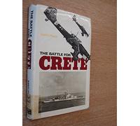 The Battle for Crete by S.W.C. Pack