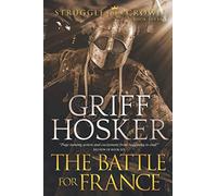 The Battle for France: 7 (Struggle For a Crown)