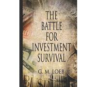 The Battle For Investment Survival: How To Make Profits