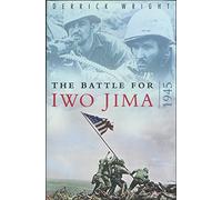 The Battle for Iwo Jima, 1945