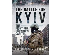 The Battle for Kyiv