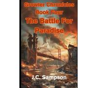 The Battle For Paradise: The Growler Chronicles Book Four
