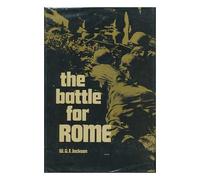 The Battle for Rome [By] W. G. F. Jackson