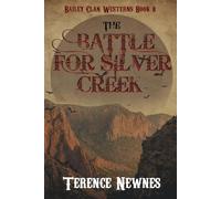 The Battle for Silver Cr ailey Clan Westerns)