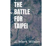 The Battle for Taipei (Static World 2100)