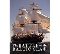 The Battle for the Baltic Sea