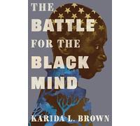 The Battle for the Black Mind