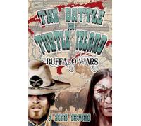 The Battle for Turtle Island: Buffalo Wars