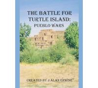 The Battle for Turtle Island: Pueblo Wars
