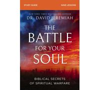 The Battle for Your Soul Bible Study Guide