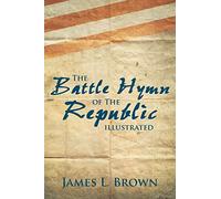 The Battle Hymn of the Republic Illustrated