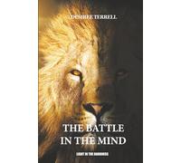 The Battle in the Mind: Light in the Darkness