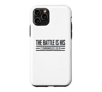 The Battle Is His 2 Chronicles 20 15 Christian Faith Jesus Case for iPhone 11 Pro