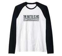 The Battle is His 2 Chronicles 20 15 Christian Faith Jesus Raglan Baseball Tee