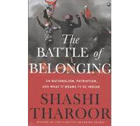 The Battle Of Belonging: On Nationalism, Patriotism and What It Means To Be Indian