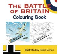 The Battle of Britain Colouring Book