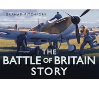 The Battle of Britain Story (The Story Series)