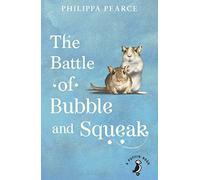 The Battle of Bubble and Squeak: (A Puffin Book)