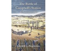 The Battle of Campbell's Station: 16 November 1863