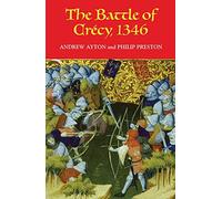 The Battle of Crecy, 1346 (Warfare in History)