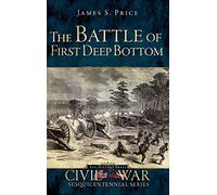 The Battle of First Deep Bottom