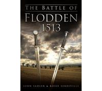 The Battle of Flodden 1513