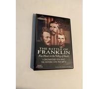 The Battle of Franklin: Five Hours in the Valley of Death