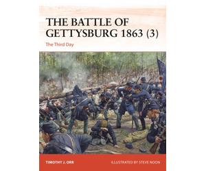 The Battle of Gettysburg 1863 (3) : The Third Day