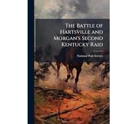 The Battle of Hartsville and Morgan's Second Kentucky Raid