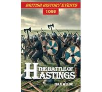 The Battle of Hastings: 1 (British History Events)