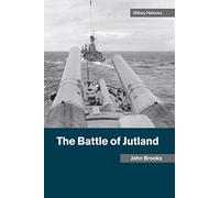The Battle of Jutland (Cambridge Military Histories)