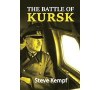 The Battle of Kursk