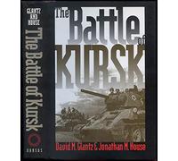 The Battle of Kursk (Modern War Studies)