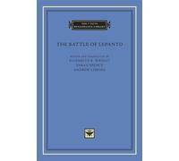 The Battle of Lepanto (The I Tatti Renaissance Library 61)