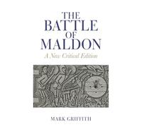 The Battle of Maldon: A New Critical Edition (Exeter Medieval Texts and Studies)