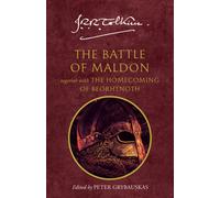 The Battle of Maldon : Together with the Homecoming of Beorhtnoth