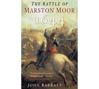 The Battle of Marston Moor 1644