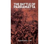 The Battle of Parramatta 21 to 22 March 1797