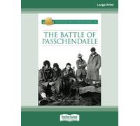 The Battle of Passchendaele: Australian Army Campaign Series