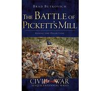 The Battle of Pickett's Mill: Along the Dead Line