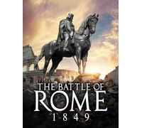 The Battle of Rome 1849