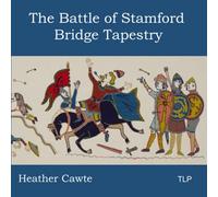 The Battle of Stamford Bridge Tapestry