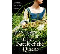 The Battle of the Queens: (The Plantagenets: book V): a wonderfully evocative and beautifully atmospheric novel from the Queen of English historical fiction: 5 (Plantagenet Saga, 5)