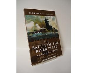 The Battle of the River Plate: A Grand Delusion (Campaign Chronicles)