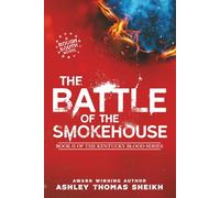 The Battle of the Smokehouse: 2 (The Kentucky Blood Series)